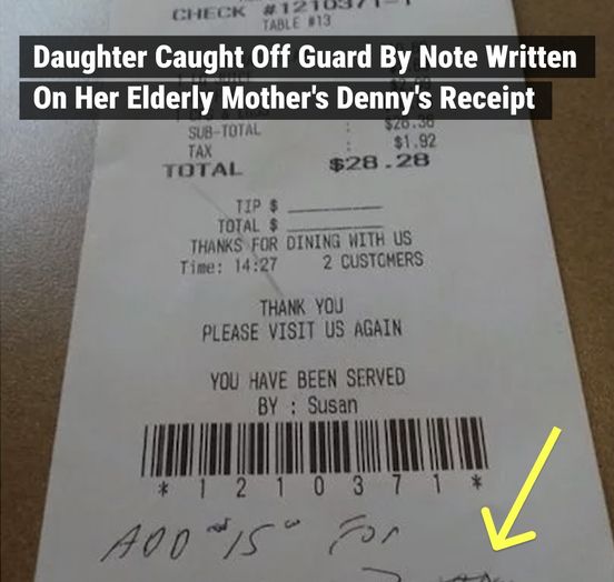 Daughter Caught Off Guard By Note Written On Her Elderly Mother’s Denny’s Receipt
