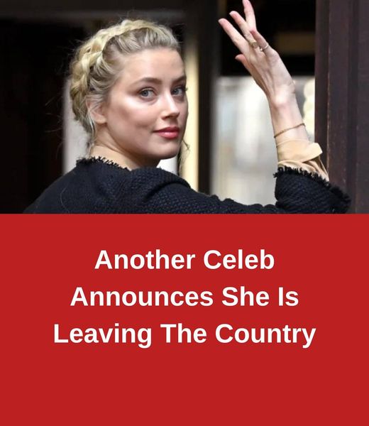 Another Celeb Announces She Is Leaving The Country
