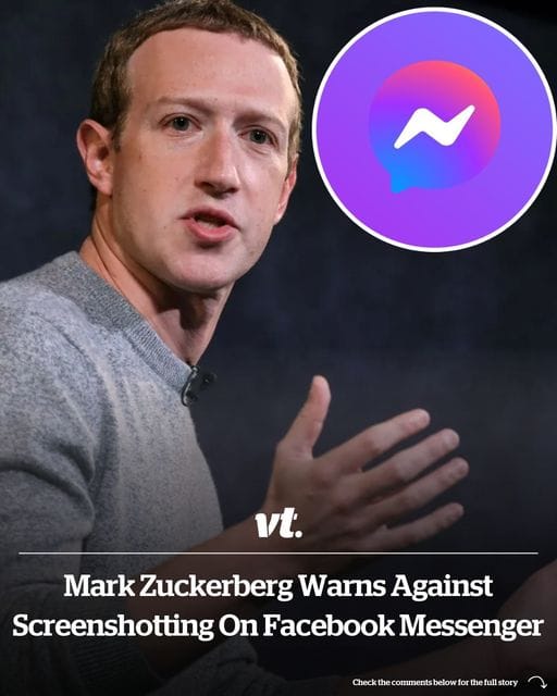 Mark Zuckerberg Warns Against Screenshotting Facebook Messenger Chat