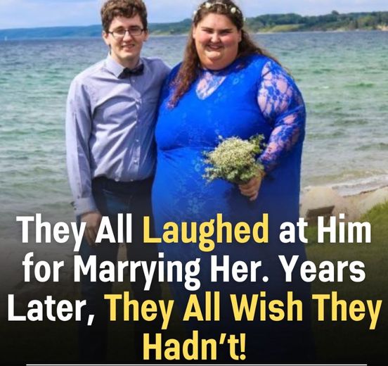 Mocked for Marrying Her, Years Later They Regret Their Words