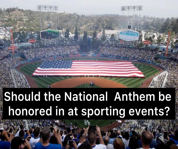 (VIDEO)Should the national anthem be honored in at sporting events?