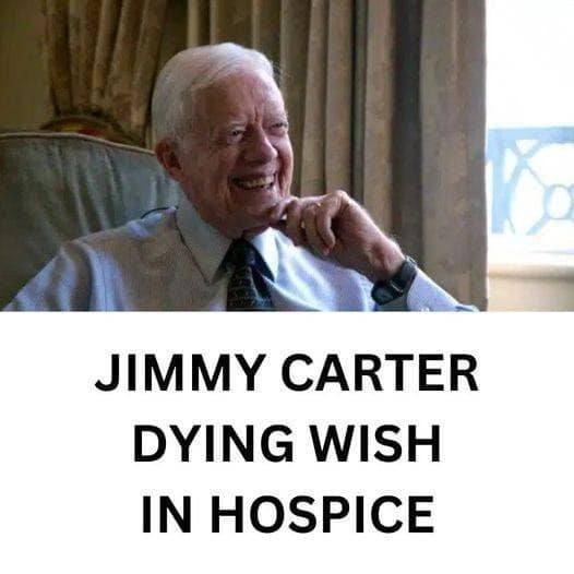 Jimmy Carter, the former president, disclosed his final wishes while receiving hospice care